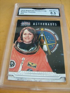 KATHRYN THORNTON ASTRONAUTS 2012 AMERICANA HEROES & LEGENDS # 15 GRADED 8.5 L@@K