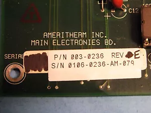 AMERITHERM P/N 003-0236 Rev E S/N 0106-0236-AM-079 - Picture 1 of 1