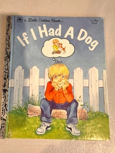 Vintage A Little Golden Book If I Had A Dog 1984 205-50 #613 - Picture 1 of 4