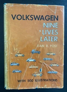 VOLKSWAGEN - NINE LIVES LATER - DAN D. POST - 1ST ED. - 1966 - HB. - Picture 1 of 19