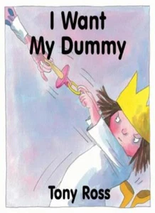 I Want My Dummy Board Book (Little Princess) By Tony Ross - Picture 1 of 1