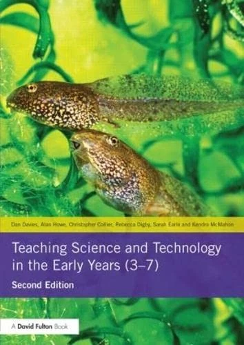 Teaching Science and Technology in the Early Years (3-7) By Dan  - Image 1 of 1