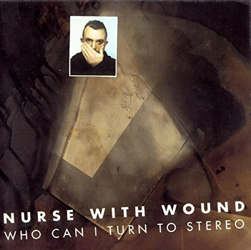 NURSE WITH WOUND - Who Can I Turn To Stereo - CD - Original Recording Remastered Foto 1 de 1