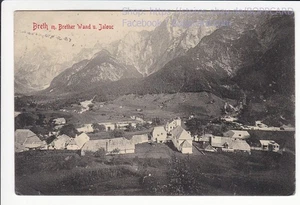 SLOWENIEN KÜSTENLAND , JULISCHE ALPEN , BRETH , LOG POD MANGARTON BRETTO ca1915 - Picture 1 of 2