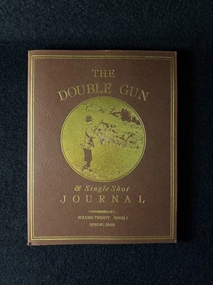 The Double Gun Single Shot Journal: Volume 20 Issue 1, Spring 2009 - Image 1 of 4