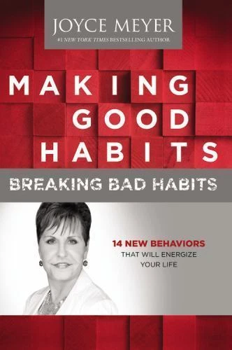 Making Good Habits, Breaking Bad Habits: 14 - 1455517380, Joyce Meyer, hardcover - Image 1 of 1