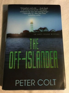 The Off-Islander by Peter Colt (2019, Hardcover, Very Good, Signed, 1st, 1st) - Imagen 1 de 7
