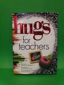 Hugs for Teachers : Stories, Sayings and Scriptures to Encourage And Inspire - Picture 1 of 5