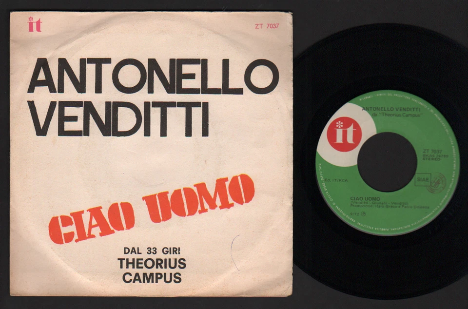 7" ANTONELLO VENDITTI CIAO UOMO / ROMA CAPOCCIA 1972 ZT 7037 DA THEORIUS CAMPUS - Immagine 1 di 1