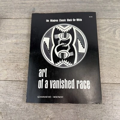 Art of a Vanished Race: The Mimbres Classic Black-On-White Native America 1st Ed - Image 1 of 4