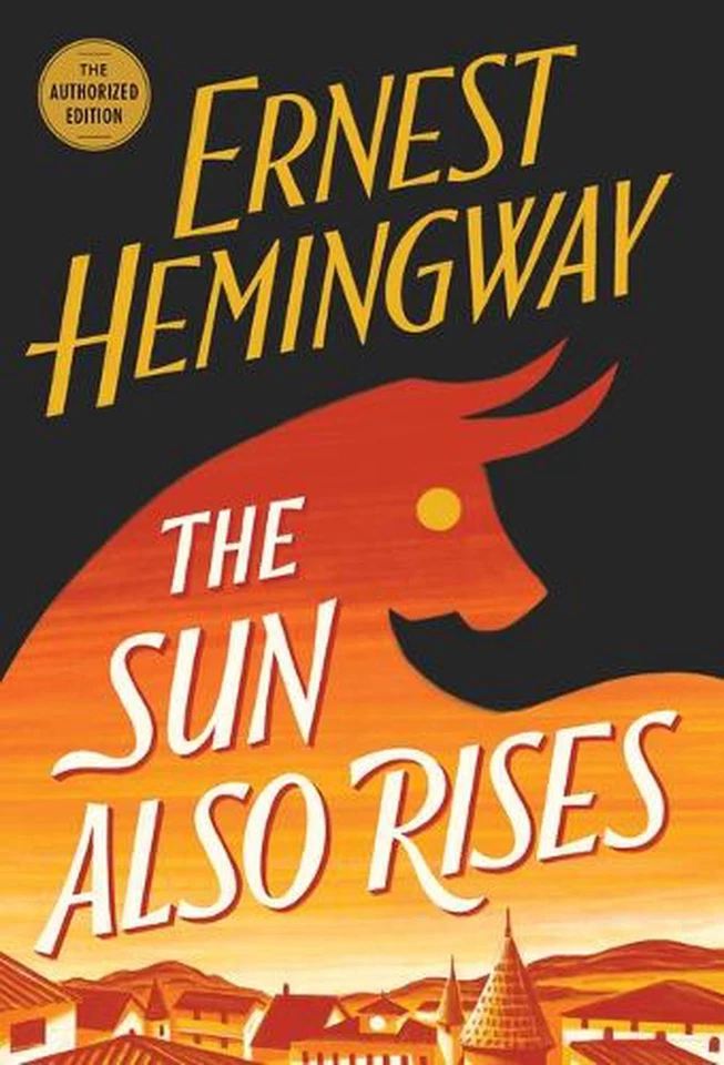 The Sun Also Rises: The Authorized Edition by Ernest Hemingway (English) Paperba - Image 1 of 1