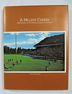 A Million Cheers 100 Years Of Wyoming Cowboy Football ~10 AUTOGRAPHES! HBDJ 1993 - Imagen 1 de 12