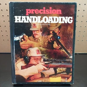 Precision Handloading by John Withers 1985 Trade Hardback Stoeger - Picture 1 of 4