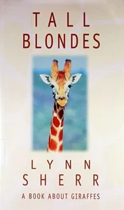 Tall Blondes: A Book About Giraffes by Lynn Sherr / 1997 Hardcover w/Jacket - Picture 1 of 1