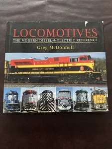 Locomotoras The Modern Diesel & Electric Reference por Greg McDonnell tapa dura - Imagen 1 de 22
