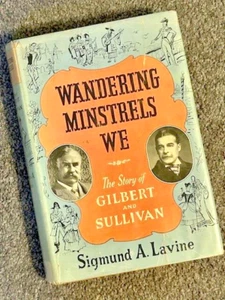 Vintage/WANDERING MINSTRELS WE/Lavine/Gilbert & Sullivan/Used Ex-Lib Good - Picture 1 of 9