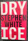 Stephen White - Dry Ice -  Very Good - Signed 1st/1st