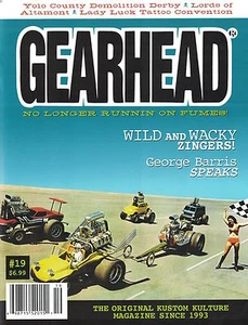 Gearhead Magazine #19 Hot Rods Kustom Kulture George Barris Zingers Demo Derby - Picture 1 of 8