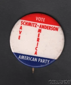 1972 John Schmitz (American Independent Party) for President Pin / Button - Picture 1 of 2