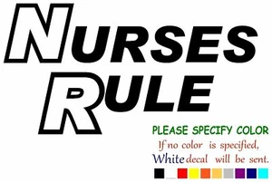 NURSES RULE Vinyl Decal Sticker Car Window Bumper Wall Laptop 7" - Picture 1 of 5