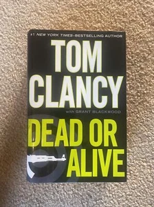 Dead or Alive by Grant Blackwood and Tom Clancy (2010, Hardcover) AS NEW - Imagen 1 de 1