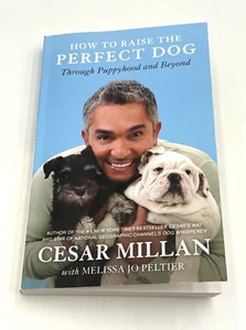 Cesar Millan, How To Raise The Perfect Dog Through Puppyhood And Beyond - Picture 1 of 3