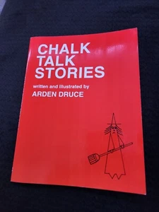 Chalk Talk Stories, By ARDEN DRUCE. 1993 - Picture 1 of 7