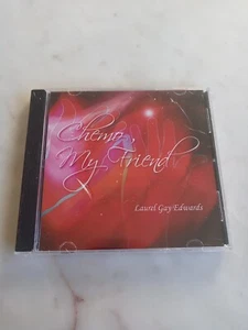 Laurel Gay Edwards Chemo My Friend CD 2008 NEW Sealed - Picture 1 of 3