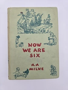 Now We Are Six by A.A. Milne, Later Printing-Aug 1950, HC - Picture 1 of 12