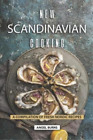 Angel Burns New Scandinavian Cooking Poche