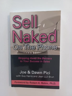Sell Naked On The Phone - Joe And Dawn Pici Paperback Book Good Condition  - image 1 of 4