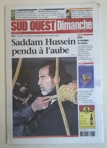 SUD OUEST (Ed. Dordogne) du 31/12/2006 : SADAM HUSSEIN PENDU A L'AUBE - Picture 1 of 9