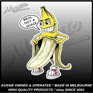 BANANA - MEAL NOT A SNACK - 155mm x 110mm - Decal / Sticker - Picture 1 of 1