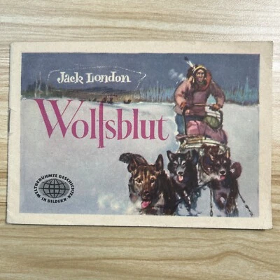 Weltberühmte Geschichten in Bildern Wolfsblut Jack London DDR 1958 - Bild 1 von 4