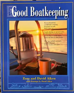 Good Boatkeeping - Paperback By Zora and David Aiken Classic - Picture 1 of 3