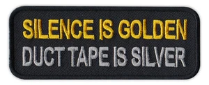Motorcycle Jacket Embroidered Patch - Silence Golden, Duct Tape Silver - Funny - Picture 1 of 1