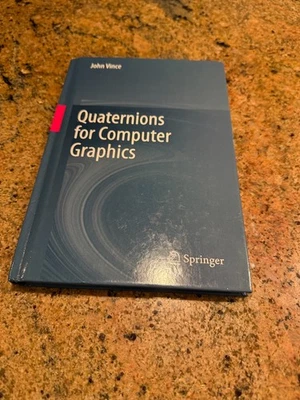 Quaternions for Computer Graphics by John Vince 2011 HC / Springer - Image 1 of 4