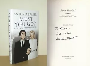 Antonia Fraser - Must You Go? (Harold Pinter) - Signed - 1st (2010 First Ed DJ) - Imagen 1 de 5