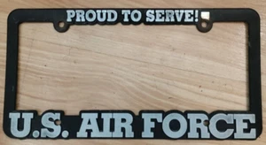 UNITED STATES AIR FORCE License Plate Frame-PROUD TO SERVE - Bild 1 von 2