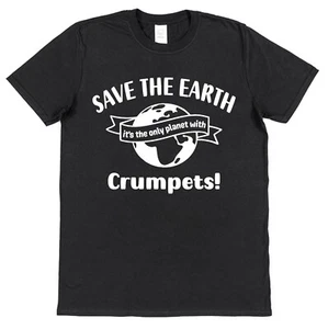 Crumpets T-Shirt Save The Earth Slogan British Food Lover Foodie Gifts Tea Jam - Picture 1 of 3