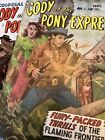 Cody Of The Pony Express Colossal Features Magazine Fox Publications #1 And #33