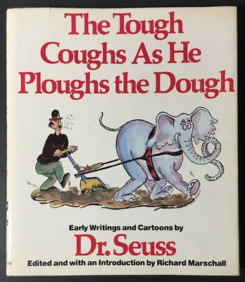 DR. SEUSS THE TOUGH COUGHS AS HE PLOUGHS THE DOUGH Early Writings HC Book 1987 Foto 1 de 4