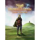 Niall and the Stone of Destiny: Book I by Lance Joseph  - Hardcover NEW Lance Jo