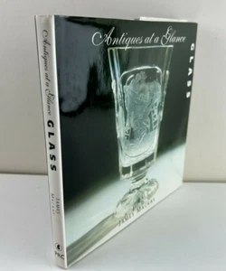 Antiques at a Glance Ser.: Glass by James Mackay (2002, Hardcover) - Picture 1 of 10