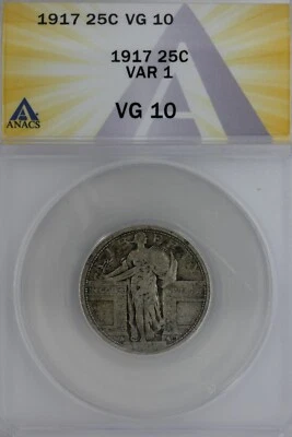 1917  .25  ANACS  VG 10  VAR 1  Standing Liberty Quarter, Liberty 25 Cents - Image 1 of 2