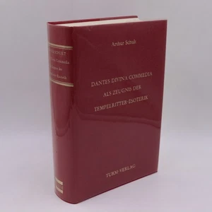 Arthur Schult - Dantes Divina Commedia als Zeugnis der Tempelritter-Esoterik - Bild 1 von 6
