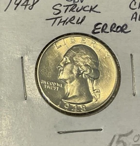 1948 90% Silver Quarter - Mint Error (Struck thru) CH AU - Picture 1 of 3