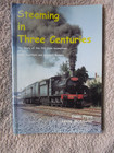 STEAMING IN 3 CENTURIES. THE GS&WR 101 Class LOCOMOTIVES