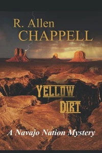 Yellow Dirt: A Navajo Nation Mystery - Picture 1 of 1