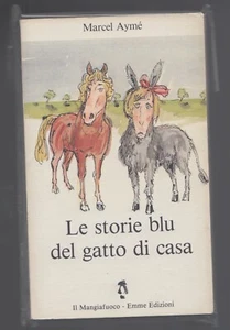Le storie blu del gatto di casa Marcel Ayme Il Magiafuoco 20 Emme edizioni 80 - Picture 1 of 1